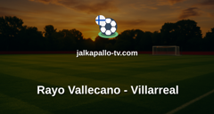 La Liga: Rayo Vallecano - Villarreal