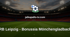 Bundesliga: RB Leipzig - Borussia Mönchengladbach