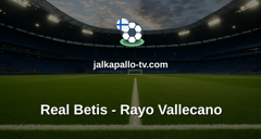 La Liga: Real Betis - Rayo Vallecano