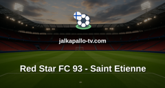 Ligue 2: Red Star FC 93 - Saint Etienne