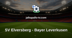 Bundesliga: SV Elversberg - Bayer Leverkusen