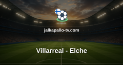 La Liga: Villarreal - Elche
