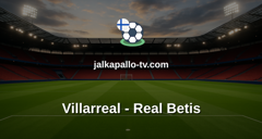 La Liga: Villarreal - Real Betis