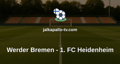 Bundesliga: Werder Bremen - 1. FC Heidenheim